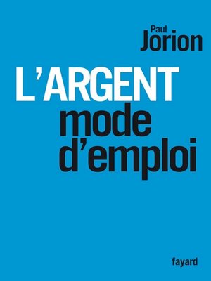 cover image of L'argent, mode d'emploi